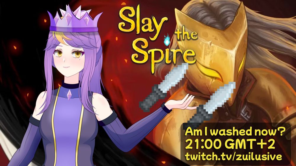 Join me on Twitch at 21:00 GMT+2 today for Slay the Spire! 
Today, we will just derust a bit!

twitch.tv/zuilusive
