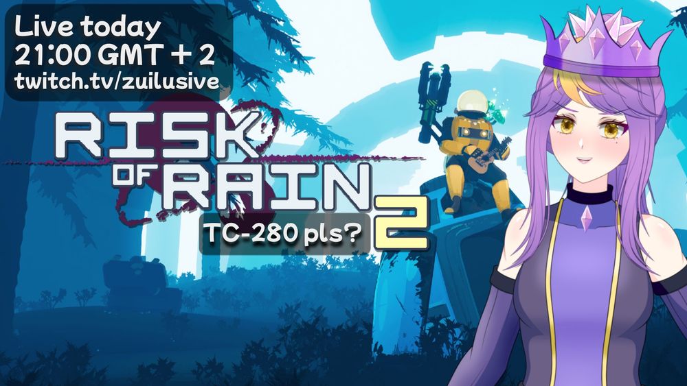 Finally getting another of my Risk of Rain 2 fix today~
Live today, 21:00 GMT+2
twitch.tv/zuilusive