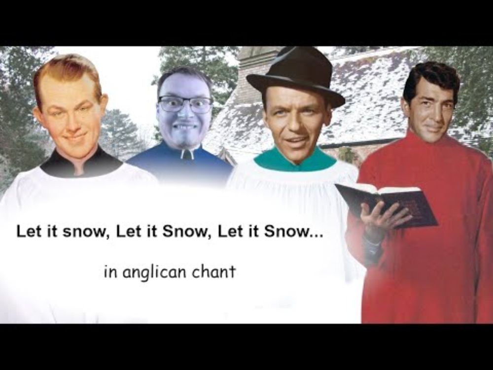 Let It Snow, but it's Anglican Chant