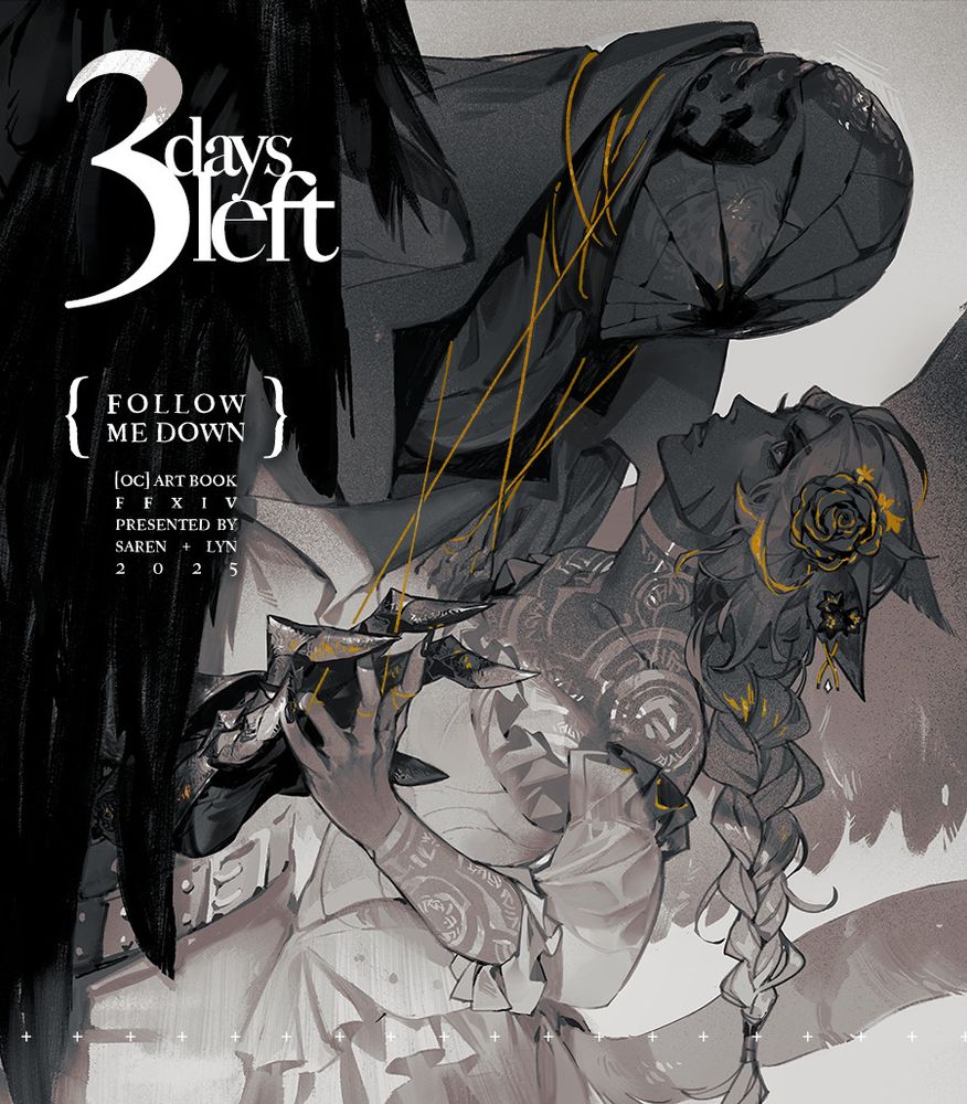 An illustration of Criticality and Adra from our art book, Follow Me Down. The text reads: 3 days left. {FOLLOW ME DOWN} [OC] Art Book. FFXIV. Presented by Saren + Lyn 2025