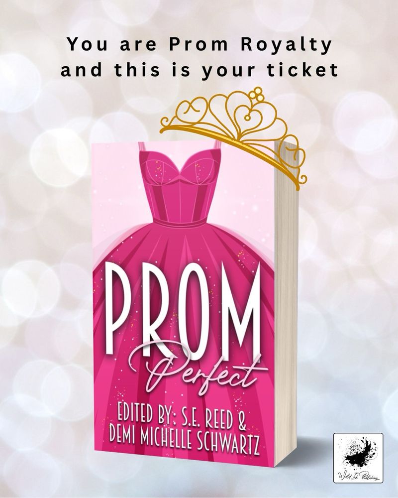 Text: You are Prom Royalty and this is your ticket.
Book wearing a gold tiara.
Book cover: dark pink prom dress on pale pink background.
Book title: Prom Perfect.