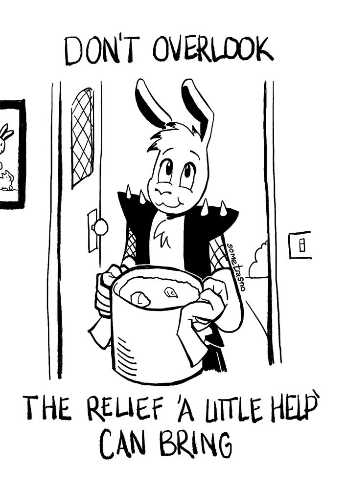 A monochrome ink drawing of HotShot Hare (a punk white bunny) at the doorstep offering soup to the viewer. Top/bottom text reads: 'don't overlook the relief 'a little help' can bring'