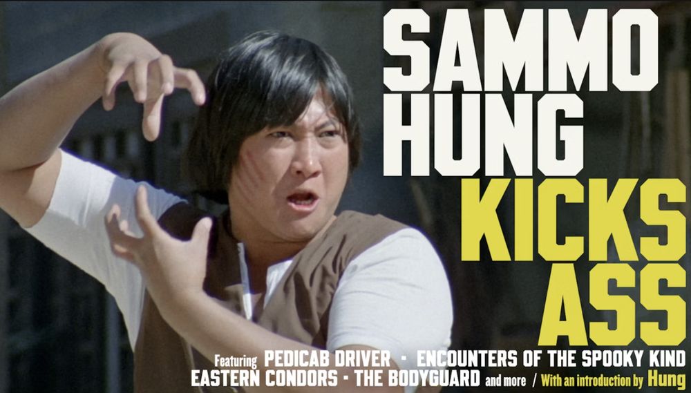 The title image for the new Criterion Collection "Sammo Hung Kicks Ass", with a young Sammo with scratches on his face and a determined expression. It features the films PEDICAB DRIVER, ENCOUNTERS OF THE SPOOKY KIND, EASTERN CONDORS, THE BODYGUARD, and more.
