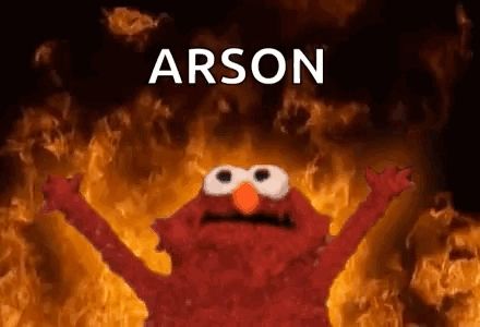 elmo from sesame street is standing in front of a fire with the word arson written above him .