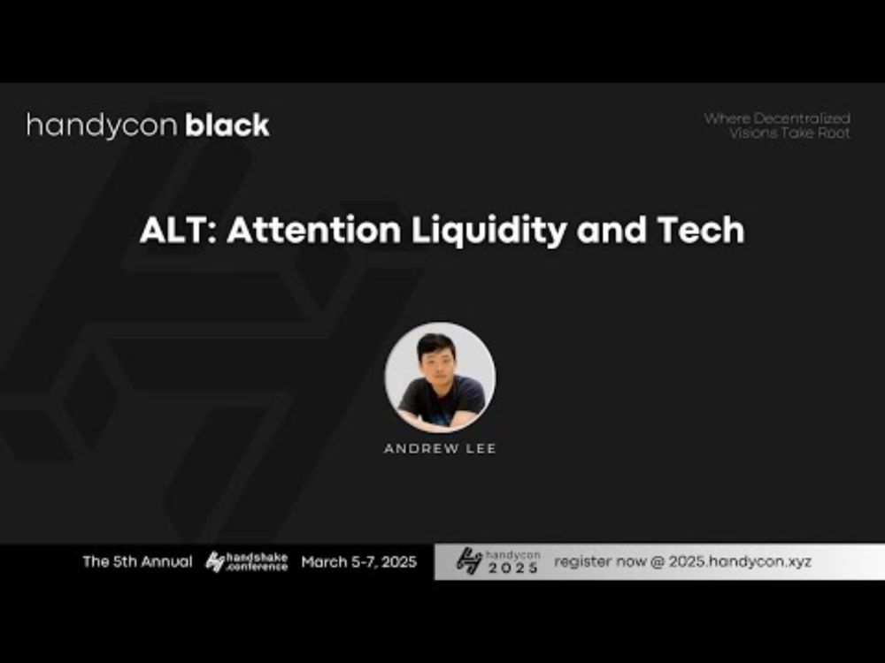 HandyCon 2025 | Day 3 - ALT: Attention Liquidity and Tech