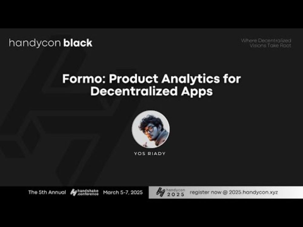 HandyCon 2025 | Day 2 - Formo: Product Analytics for Decentralized Apps