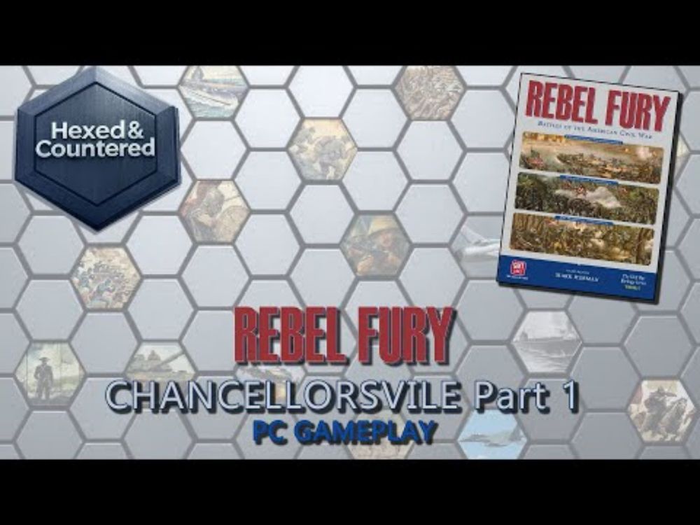 Rebel Fury  (PC) - Chancellorsville Gameplay Pt. 1