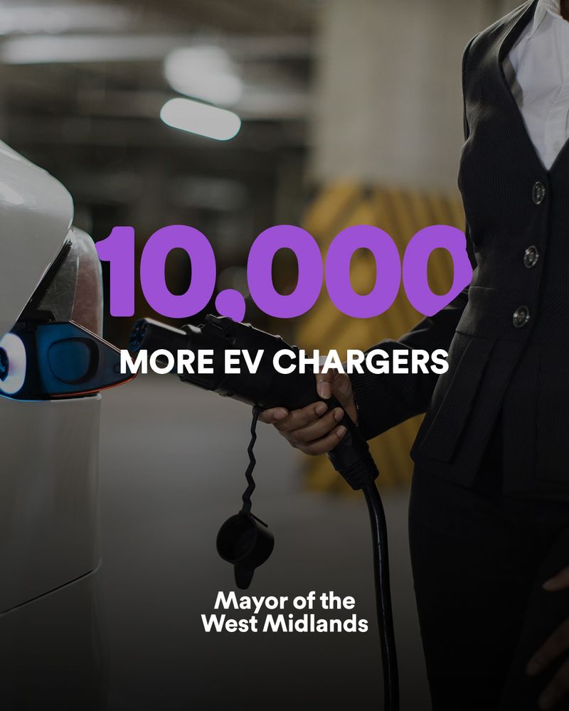 A graphic with a person charging their car in the background, and text in the foreground reading: "10,000 more EV Chargers" with a Mayor of the West Midlands logo.