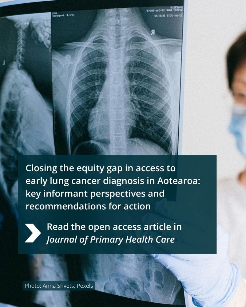A doctor wearing a face mask and gloves holds up an X-ray of a torso, showing the ribcage and lungs. A caption invites us to read the open access article in Journal of Primary Health Care titled 'Closing the equity gap in access to early lung cancer diagnosis in Aotearoa: key informant perspectives and recommendations for action'. The photo was taken by Anna Shvetz, Pexels.