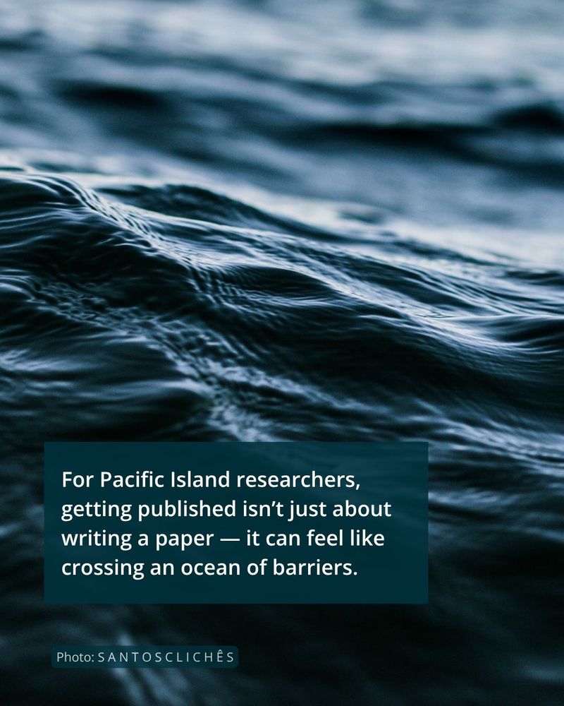 A close up of dark, inky blue waves with the caption "For Pacific Island researchers, getting published isn’t just about writing a paper — it can feel like crossing an ocean of barriers." The photo is credited as being by S A N T O S C L I C H Ê S.
