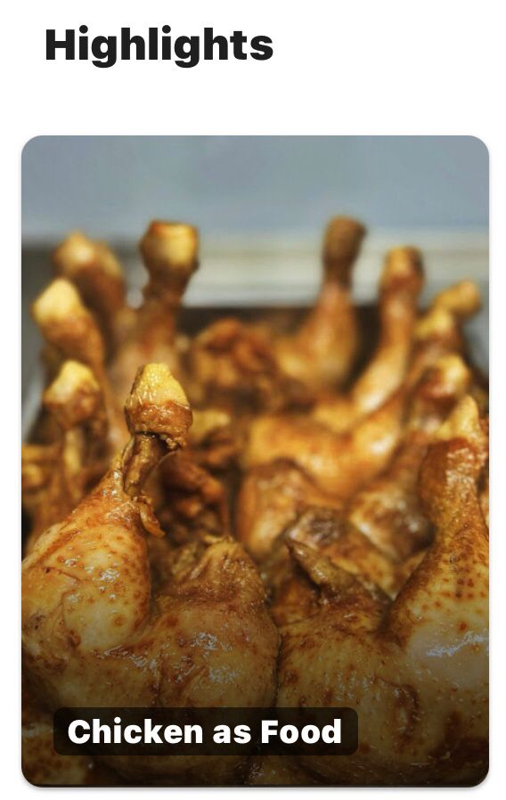 A screen capture from google maps showing the “Highlights” of a restaurant. A photograph showing chicken drumsticks is captioned “Chicken as Food”.