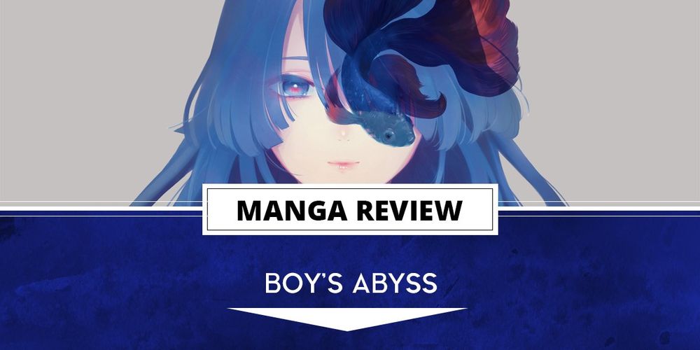 Manga Review: Boy’s Abyss Vol. 7