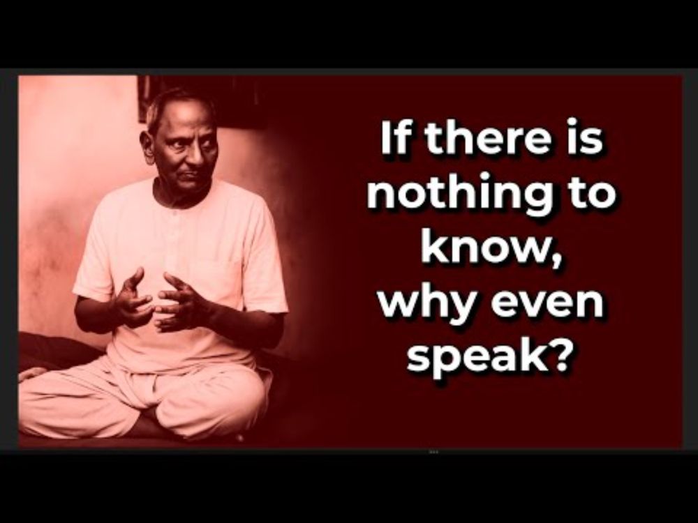 You know nothing. Knowledge and Ignorance. Nisargadatta Maharaj