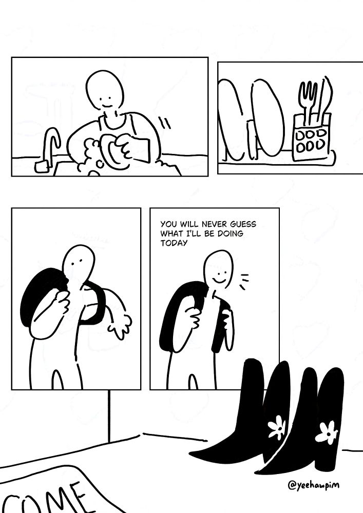 Panel 1: The person washing dishes at the sink, wearing an apron and gloves.
Panel 2: The plate, fork, and knife on a drying stand.
Panel 3: The person putting on their backpack.
Panel 4: They smile as they notice something on the ground.
Text: You will never guess what I'll be doing today.
Panel 5: Near the front door, a pair of black cowboy boots with flowers on them sit on the ground.
Watermark: @yeehawpim