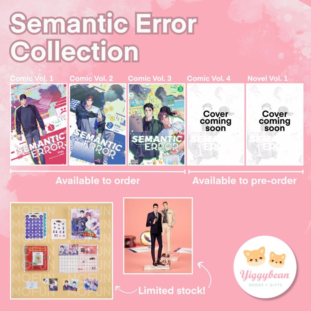 4 covers for the comic volumes for Semantic Error and vol 1 of the novel are on a pink background. There are 2 images beneath showing a Season's Greetings Set and an acrylic figure, which are limited in stock.