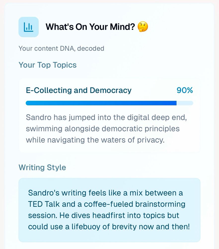 The Prodigal Poster Returns

Two posts deep and already tackling the future of democracy—Sandro is here to shake things up!
Vibe Check
"A mix of digital consulting know-how and online exploration."