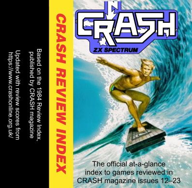 CRASH Review Index 1985
The official at-a-glance Index to ZX Spectrum games reviewed in CRASH Magazine 12-23