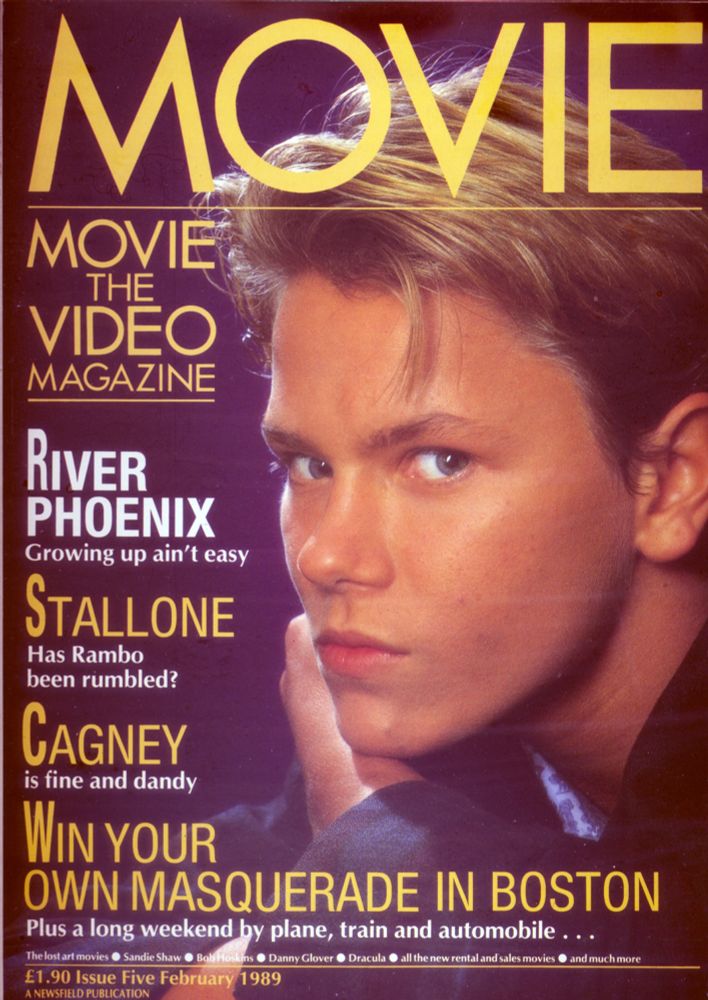 MOVIE the Video Magazine
Issue Five

River Phoenix
Sylvester Stallone

