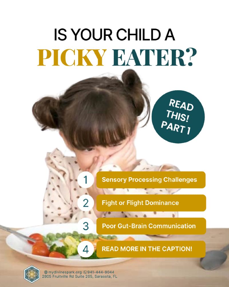 Child covering face while sitting at a table with a plate of vegetables. Text asks if the child is a picky eater and lists sensory challenges, fight-or-flight dominance, and poor gut-brain communication as factors. Encourages reading more in the caption. Contact info for Divine Spark Family Wellness is provided.