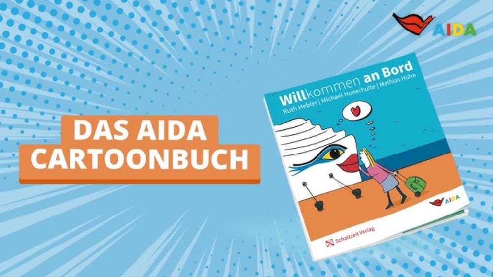 Erstes AIDA Cartoonbuch: Humorvolle Abenteuer auf See – „Willkommen an Bord“ jetzt erhältlich - HafenLiebe Live