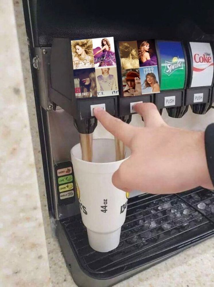 a meme of a fountain drink machine pressing down buttons with taylor swift’s albums on them 