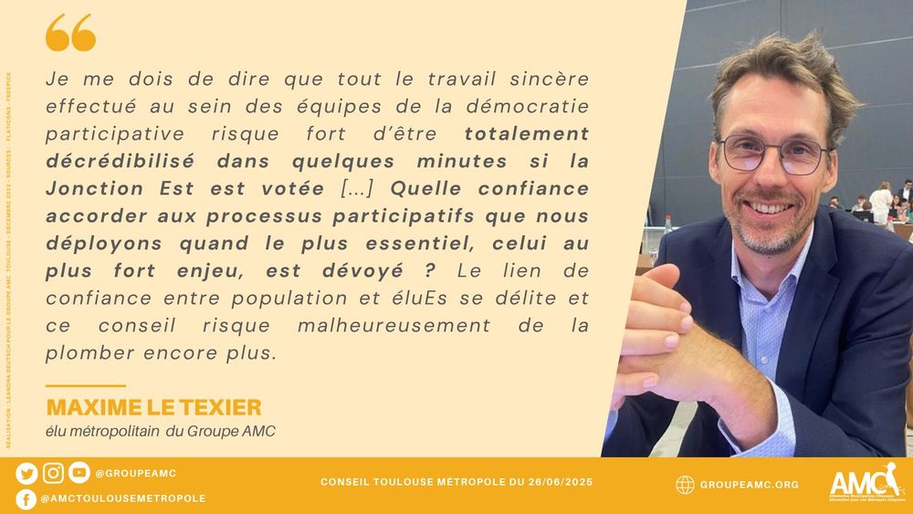 Citation de Maxime Le Texier : Je me dois de dire que tout le travail sincère effectué au sein des équipes de la démocratie participative risque fort d’être totalement décrédibilisé dans quelques minutes si la Jonction Est est votée [...] Quelle confiance accorder aux processus participatifs que nous déployons quand le plus essentiel, celui au plus fort enjeu, est dévoyé ? Le lien de confiance entre population et éluEs se délite et ce conseil risque malheureusement de la plomber encore plus. 