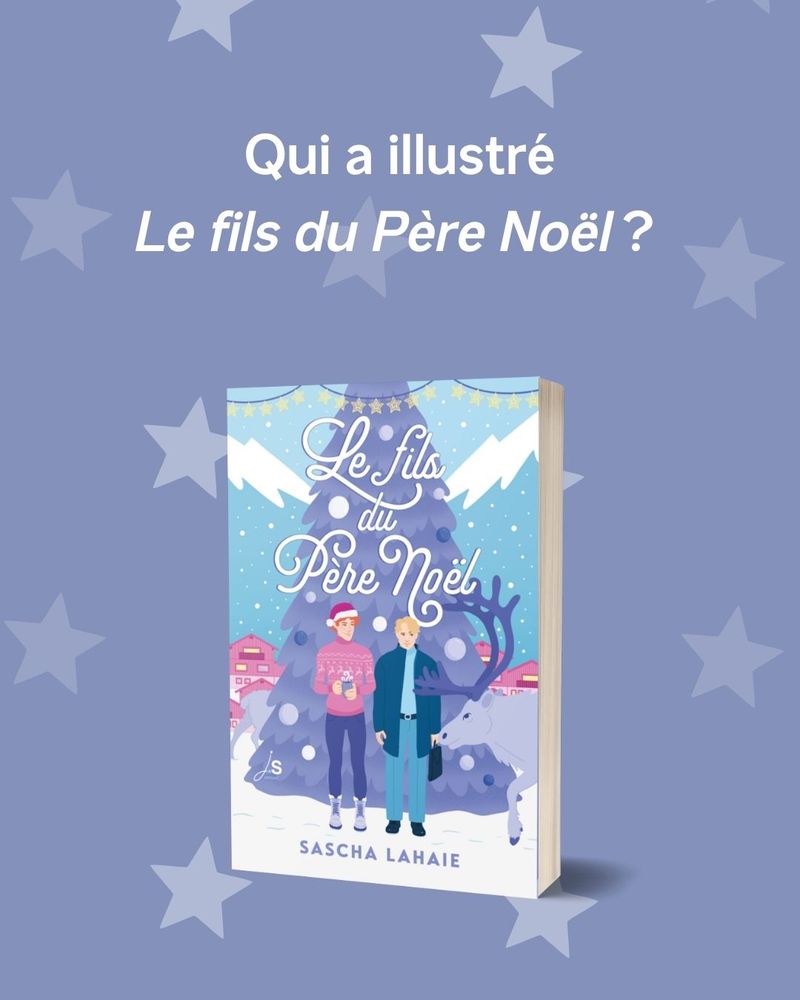 sur le même fond bleu étoilé la question qui a illustré le fils du père Noël ? en dessous le livre. la couverture est dessinée par Margot Pilet, les tons sont bleu violet et rose. Le titre en cursive indique le fils du Père Noël. Devant un immense sapin violet se tiennent deux jeunes hommes à gauche un grand et fin homme roux à la peau blanche et aux cheveux bouclés en pagaille sous un bonnet de Noël avec un pull de noël et un pantalon et des chaussures de neige. Il a un air moqueur sur les lèvres. À sa droite un homme baraqué un peu plus petit en costume de comptable avec un petit sous pull et une serviette à documents. Il porte des chaussures de ville. Il est blanc et blond aux cheveux courts mais méchés il a un air renfrogné et blasé. Derrière des chalets roses et un renne. À côté du grumpy un renne lui sent la main.Il neige.