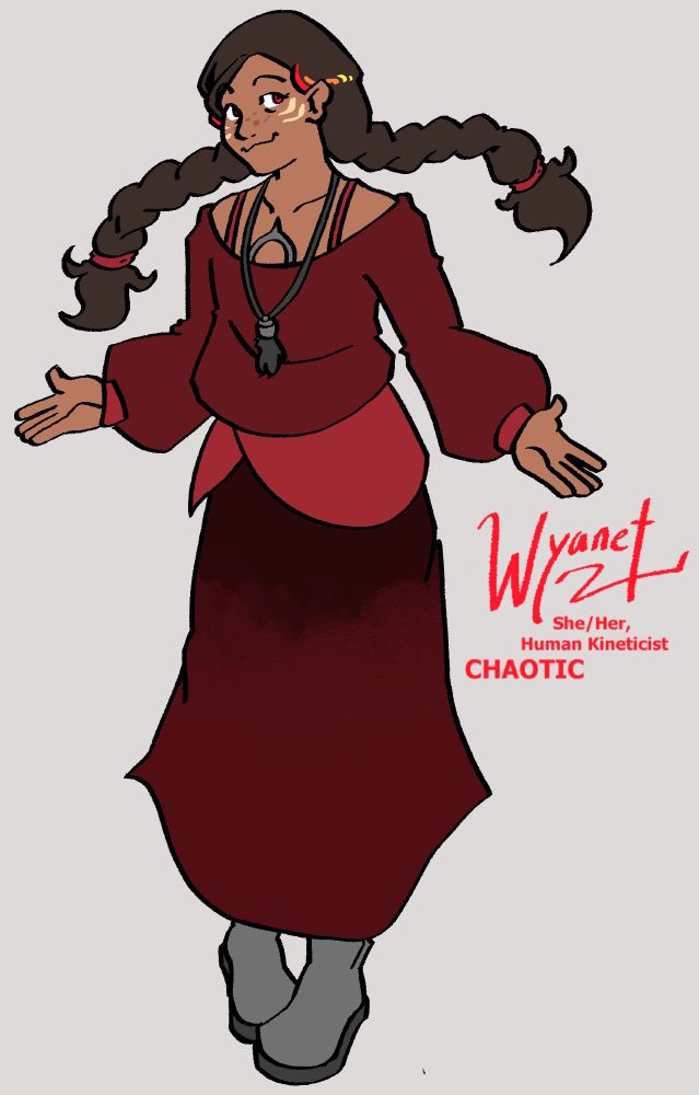 A redesign of Wyanet, a human kineticist character from my Wendian West campaign. She's a tan-skinned woman with brown braids and freckles. She wears a red dress, as well as a lucky rabbit's foot attached to a necklace and a pair of grey boots. Next to her is the text- "Wyanet. She/Her, Human Kineticist. Chaotic."
