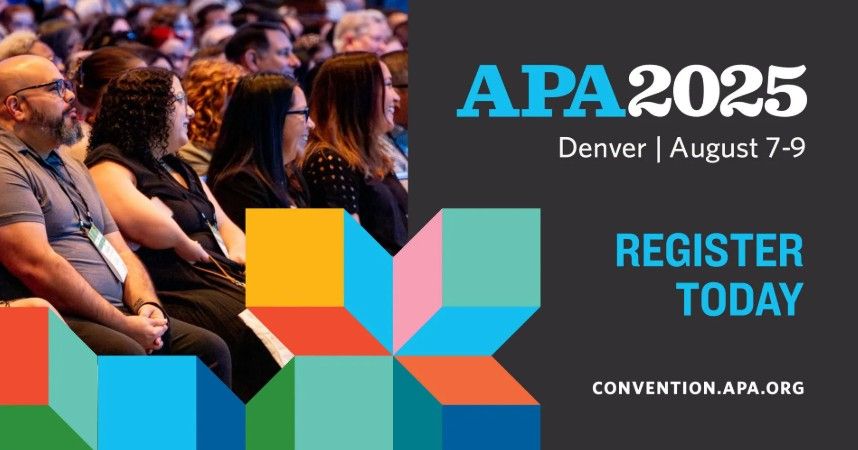APA 2025 Denver, August 7-9 Register Today Convention.APA.Org