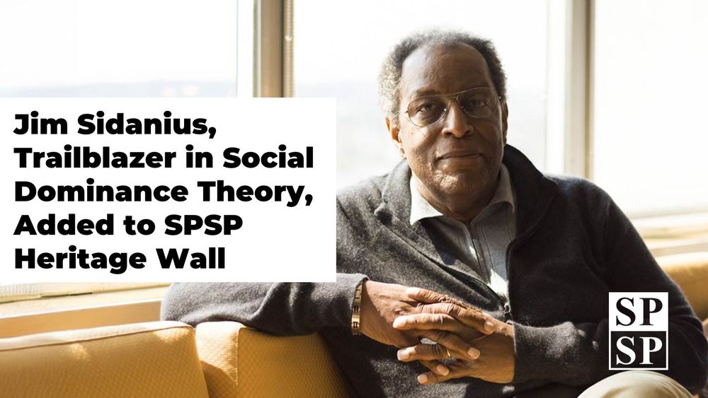 Jim Sidanius, Trailblazer in Social Dominance Theory, Added to SPSP Heritage Wall