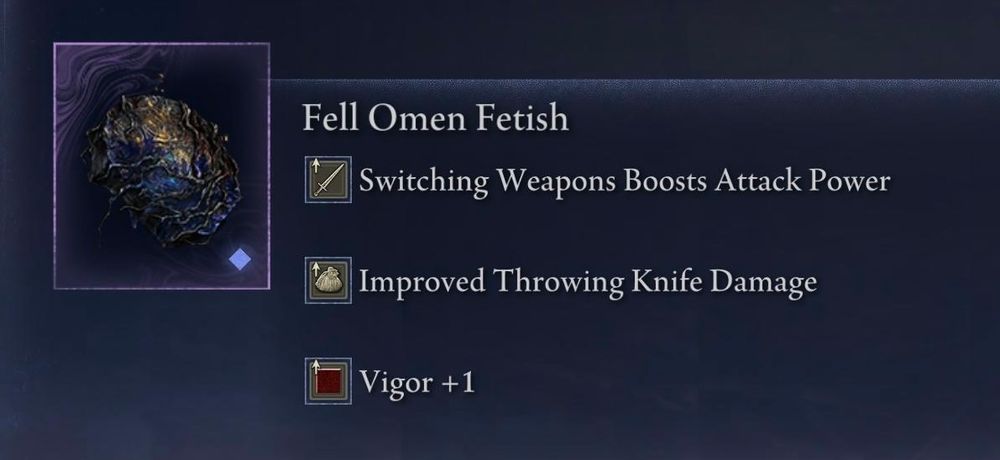 Elden Ring Nightreign, cropped screenshot of an in-game item.
Fell Omen Fetish:
Switching Weapons Boosts Attack Power,
Improved Throwing Knife Damage,
Vigor +1