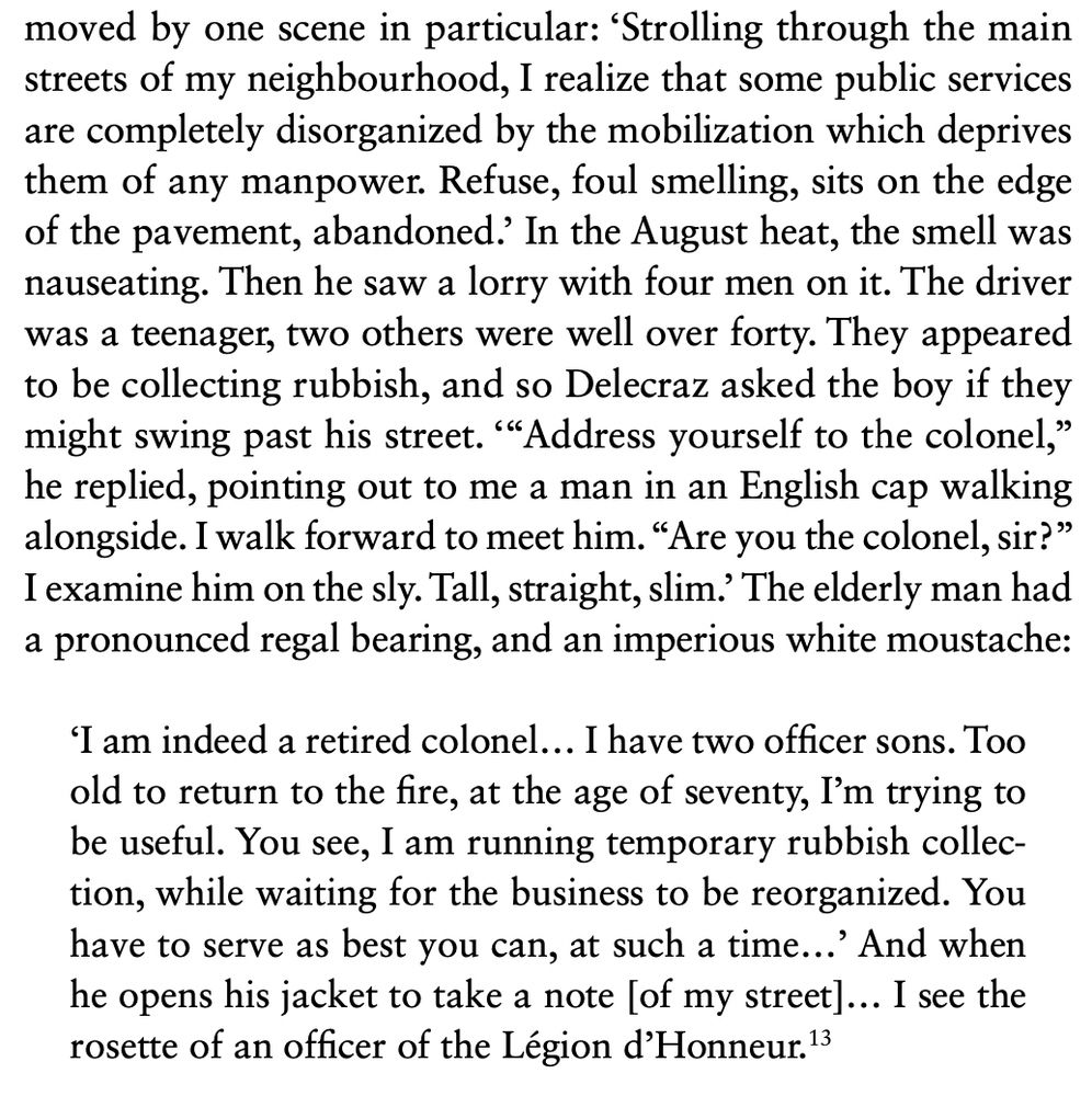 One thing that never occurred to me before writing Ring of Fire - when men were mobilised in 1914, there was no one left to collect the rubbish in Paris. The city began to stink. Here’s one journalist’s account: 

'Strolling through the main streets of my neighbourhood, I realize that some public services are completely disorganized by the mobilization which deprives them of any manpower. Refuse, foul smelling, sits on the edge of the pavement, abandoned? In the August heat, the smell was nauseating. Then he saw a lorry with four men on it. The driver was a teenager, two others were well over forty. They appeared to be collecting rubbish, and so Delecraz asked the boy if they might swing past his street. ""Address yourself to the colonel," he replied, pointing out to me a man in an English cap walking alongside. I walk forward to meet him. "Are you the colonel, sir?" I examine him on the sly. Tall, straight, slim. The elderly man had a pronounced regal bearing, and an imperious white moustache:
I am indeed a retired colonel... I have two officer sons. Too old to return to the fire, at the age of seventy, I'm trying to be useful. You see, I am running temporary rubbish collec-tion, while waiting for the business to be reorganized. You have to serve as best you can, at such a time...' And when he opens his jacket to take a note [of my street]... I see the rosette of an officer of the Légion d'Honneur.

Photo from Musée Albert Kahn
