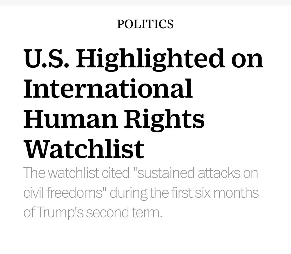 Screenshot of newspaper headline: U.S. Highlighted on International Human Rights Watchlist
The watchlist cited "sustained attacks on civil freedoms" during the first six months of Trump's second term.