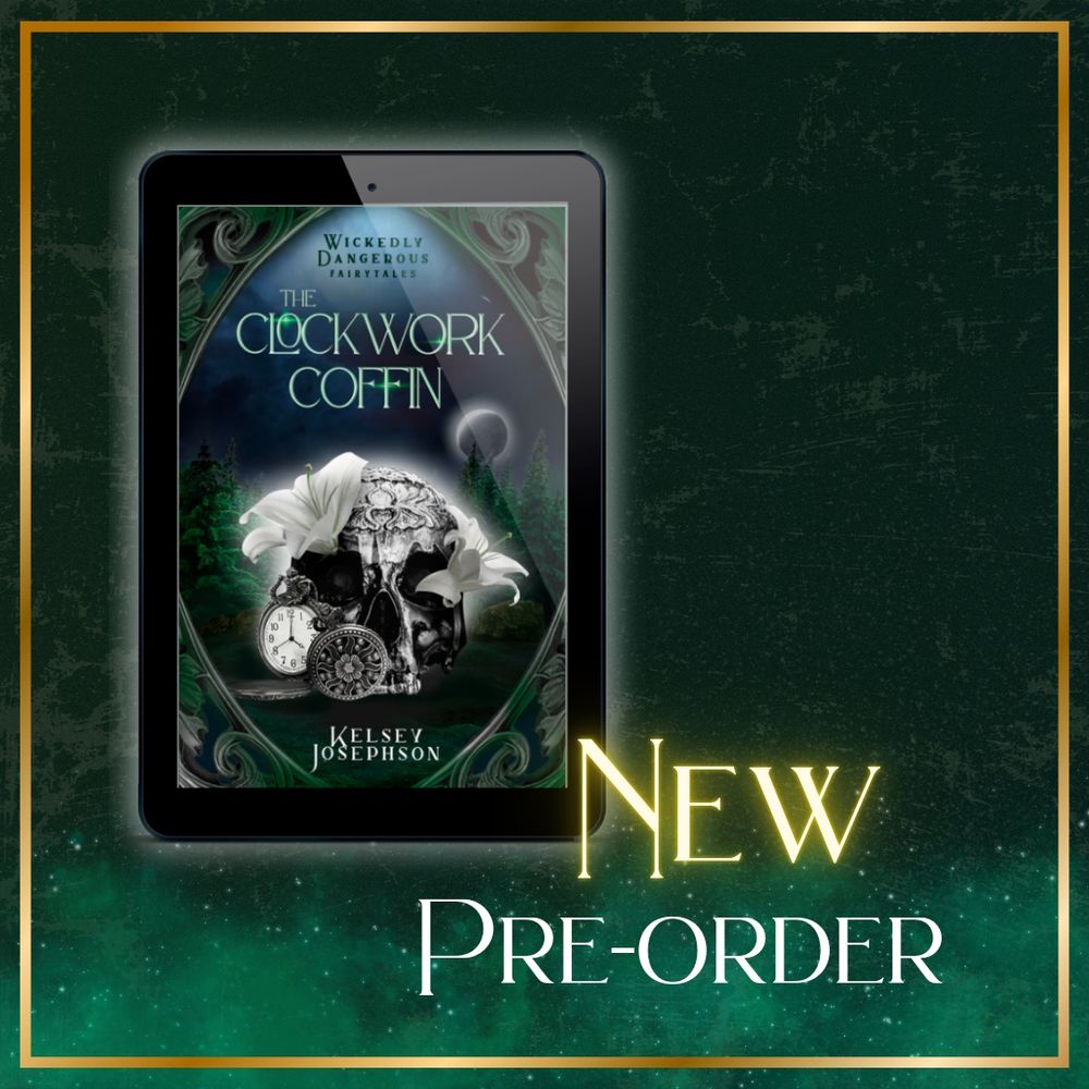 New Pre-order graphic for The Clockwork Coffin by Kelsey Josephson 
