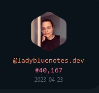 screenshot of @ladybluenotes.dev showing their user number (#40,167) and their join date (2023-04-23)