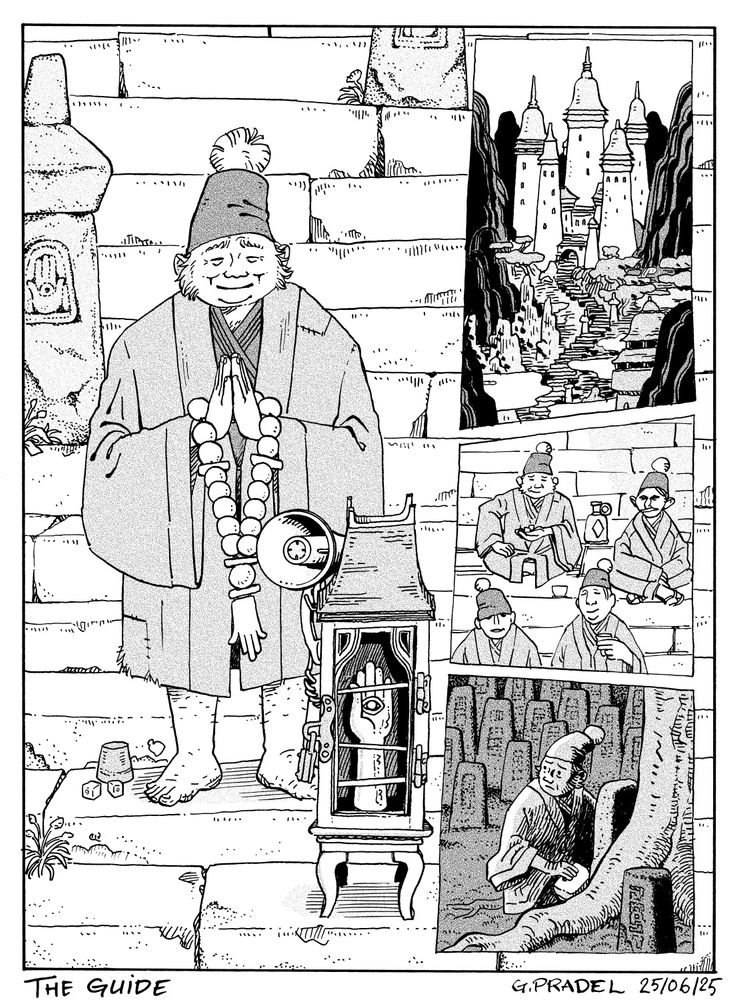 The Guide. b&w illustration.
Left : A man wearing some sort of kimono, a fez with a big pompon and a big rosary. His feet are bare. A cup and two dices are near him.
He is standing in stairs, some sort of reliquary in front of him. Inside the reliquary is a hand with an eye in the palm. A megaphone is affixed to its side.
Right top panel : some sort of religious building complex view from afar in the mountains. Stairs lead to it.
Right middle panel : Same man in the middle of a small group of other men wearing the same clothes. They are drinking.
Right bottom panel : At night. Same man, looking worryingly above his shoulder has he seem to hide a box in a cemetery or sanctuary.
