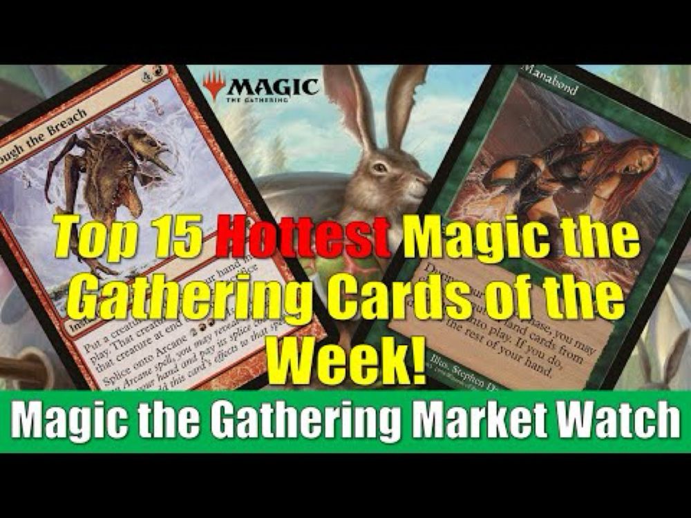 Top 15 Hottest Magic the Gathering Cards of the Week: Through the Breach and More