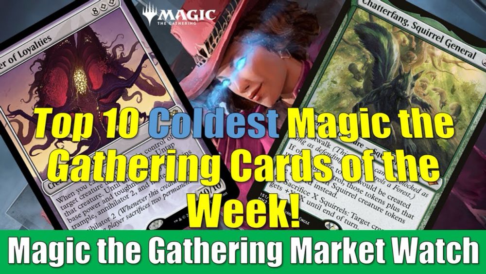 Top 10 Coldest Magic the Gathering Cards of the Week: Chatterfang, Squirrel General and More