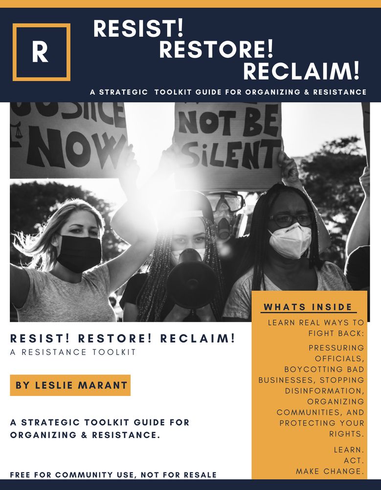 Cover of RESIST!
RESTORE!
RECLAIM!
A STRATEGIC TOOLKIT GUIDE FOR ORGANIZING & RESISTANCE