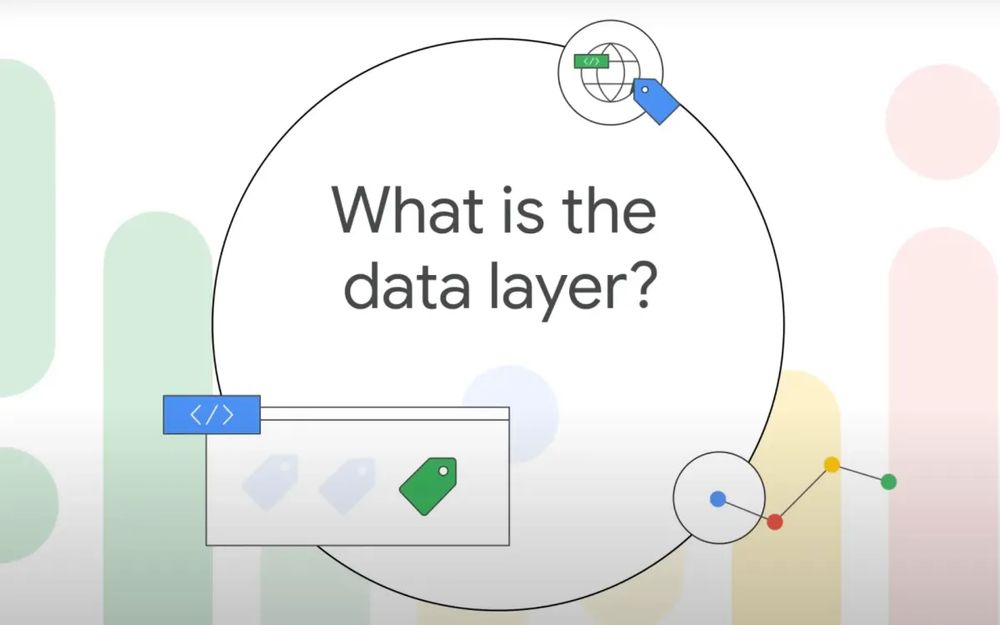 Google Analytics introduces Data Layer Tutorial for enhanced web tracking