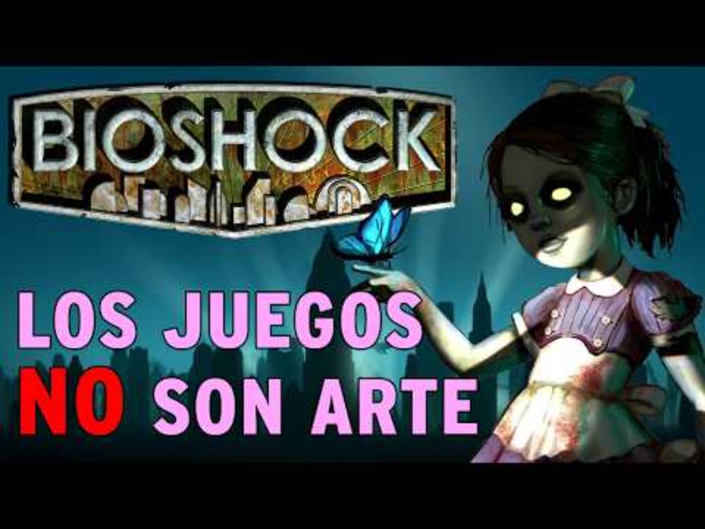 BIOSHOCK (2007) - Análisis - Los Juegos No Son Arte