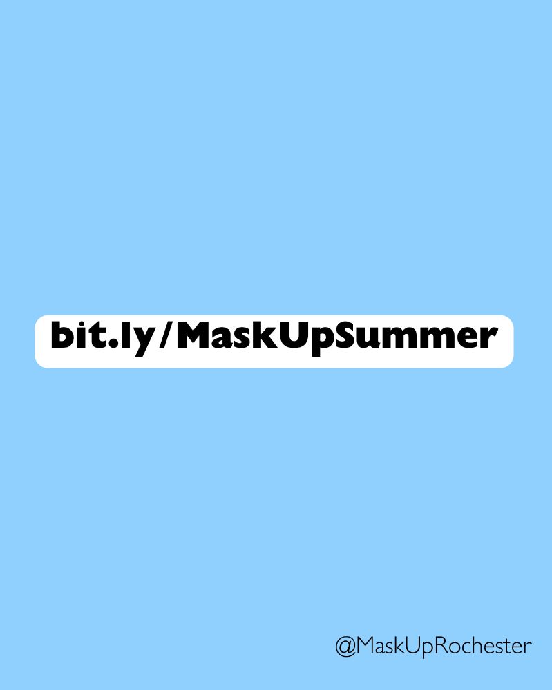 light blue background. in the center, black text on white box reads bit.ly/MaskUpSummer and black text in bottom right reads @MaskUpRochester