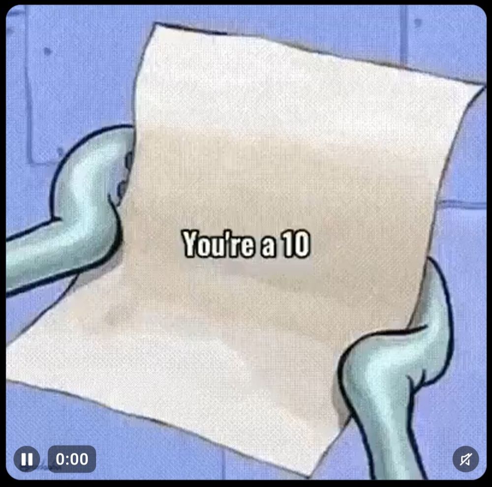 squidward holding a paper that says "you're a 10"