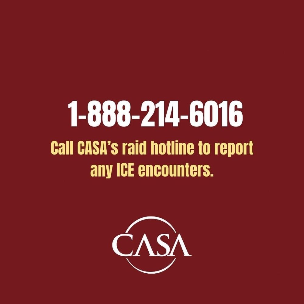 Image Call CASA raid holiness to report any ICE encounters 1-888-214-6016