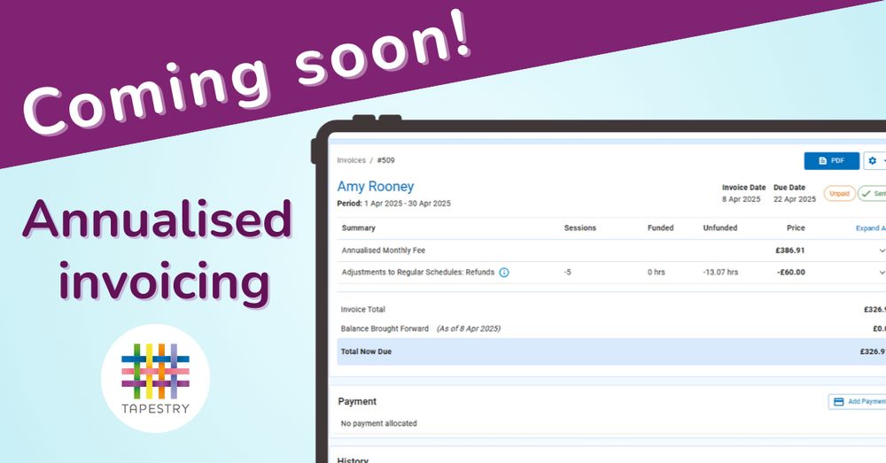 Tapestry's annualised invoicing coming soon! The image shows a screenshot of an invoice generated within Tapestry, which clearly features an annualised fee.