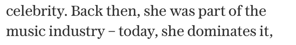 a screenshot from an article referring to taylor swift “back then, she was part of the music industry - today she dominates it”