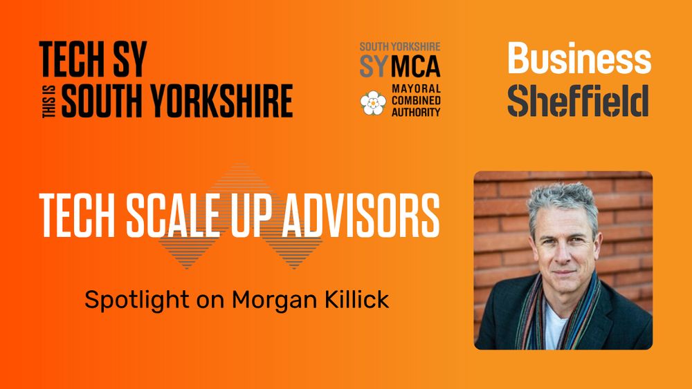 Tech Scale Up Advisors - spotlight on Morgan Killick