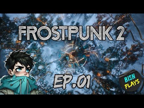 Episode 1: Can We Beat the Frost? | Frostpunk 2