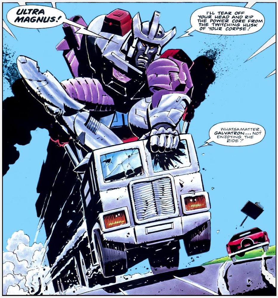 My favourite transformers comic panel of all time. Galvatron is crouched on top of a vehicle mode Ultra Magnus as he races along a highway. He is grabbing Ultra Magnus through the smashed windscreen of the cab section of the car transporter. A red car is swerving off the road to avoid the mayhem. Drawn by Geoff Senior.