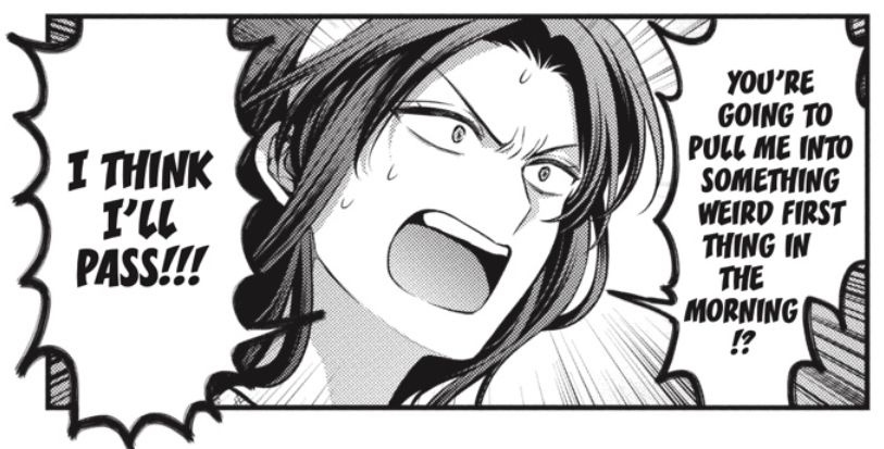 A flustered female manga character cries: "You're going to pull me into something weird first thing in the morning!? I think I'll pass!"